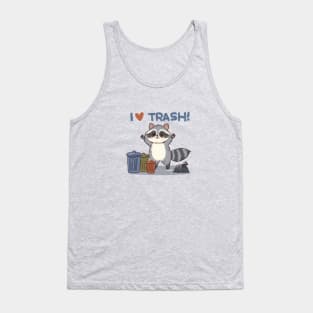 I’m a raccoon, I love trash Tank Top